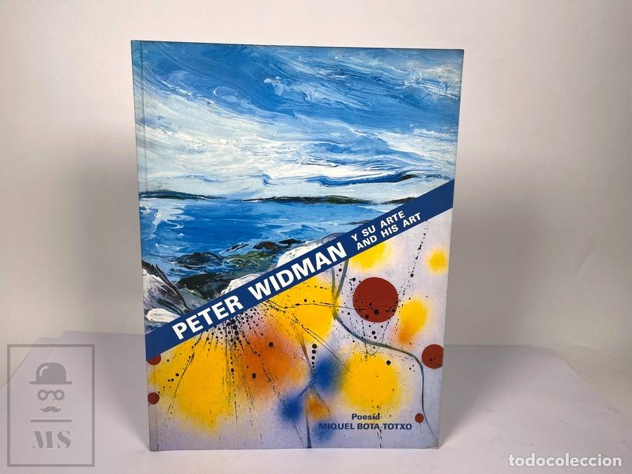 Libros de segunda mano: Peter Widman Y Su Arte / Poes&iacute;a Miquel Bota Totxo - 1&ordf; edi. Mallorca 1994 - Dedicatoria Miquel Bota