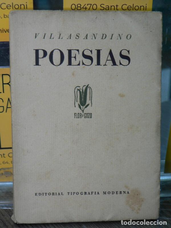Libros de segunda mano: Poes&iacute;as - Villasandino - Editorial Tipograf&iacute;a Moderna - 1940, 1&ordf; ed. - Valencia - Flor y gozo
