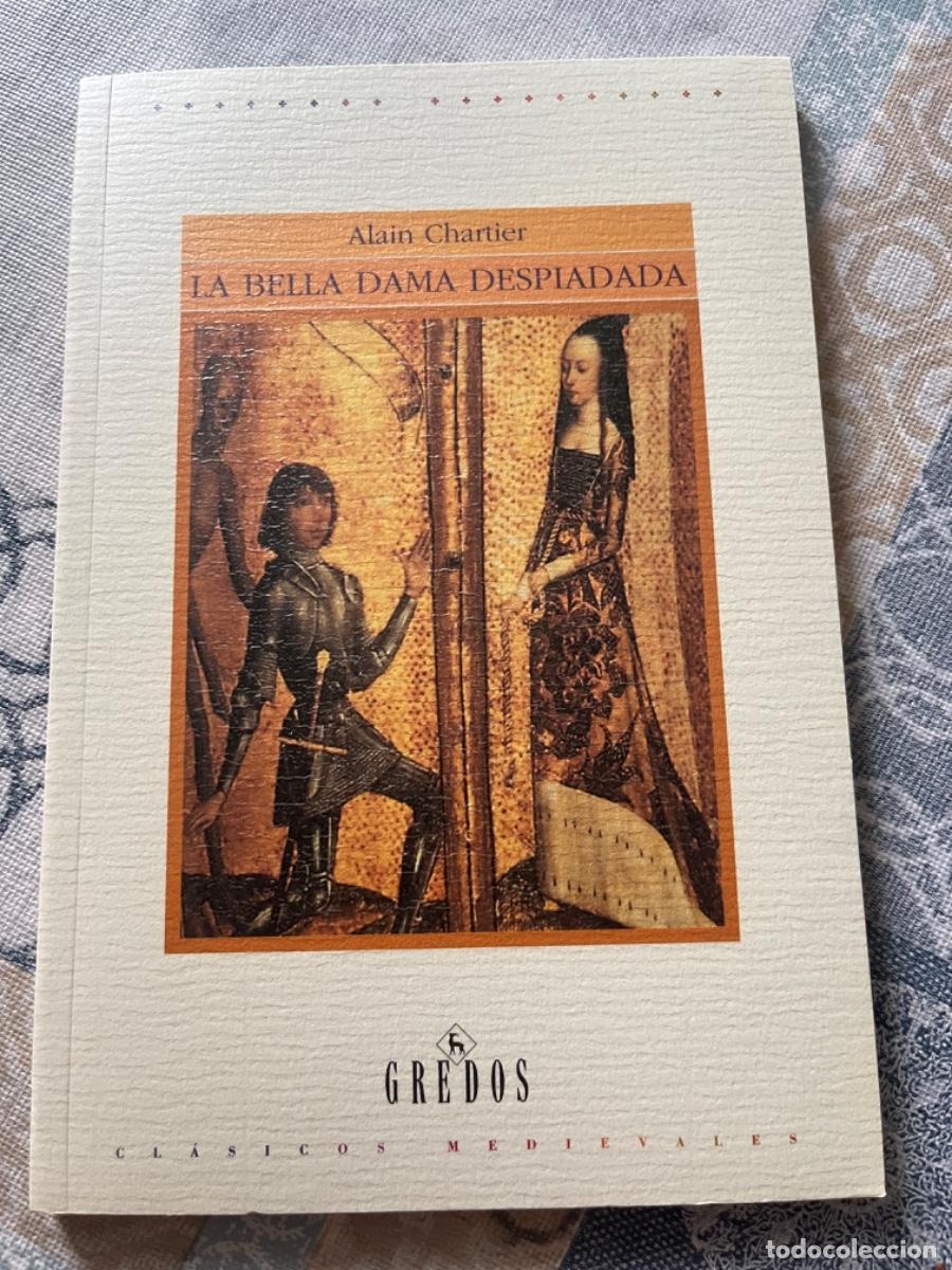 Libros de segunda mano: Chartier, Alain.- La bella dama despiadada