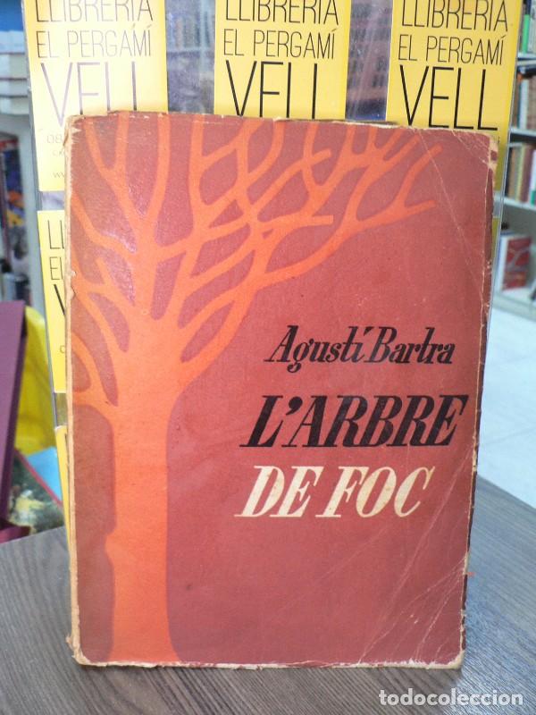 Libros de segunda mano: L'Arbre de foc: Poema de l'Home - Poema de Rut - Agust&iacute; Bartra - Impremta Grafos - M&egrave;xic 1946 - Il.