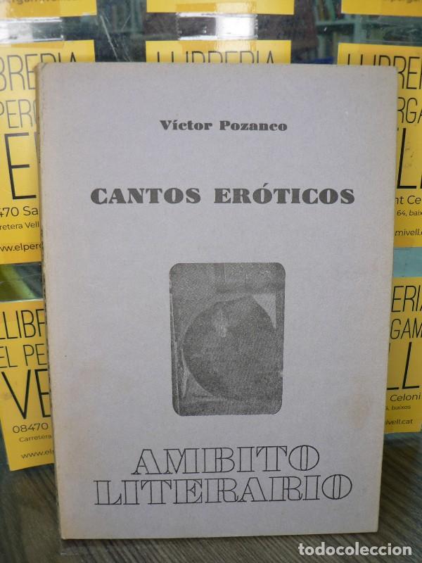 Libros de segunda mano: Cantos Er&oacute;ticos - V&iacute;ctor Pozanco - V. Pozanco, Editor - Ambito Literario