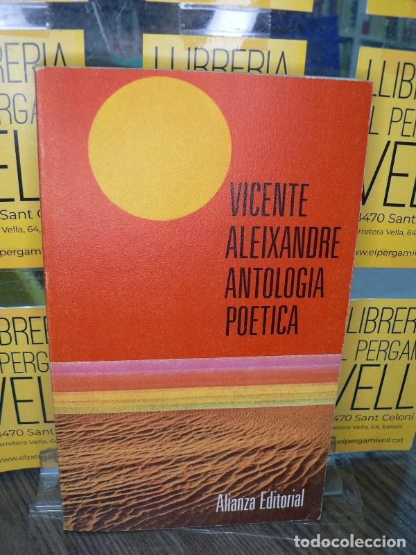 Libros de segunda mano: Antolog&iacute;a Po&eacute;tica - Vicente Aleixandre - Alianza Editorial - El Libro de Bolsillo, 647