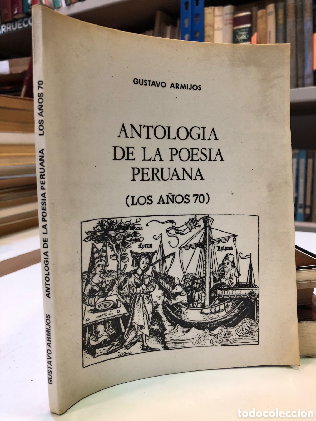 Second hand books: Antolog&iacute;a de la poes&iacute;a peruana (los a&ntilde;os 70) - Gustavo Armijos