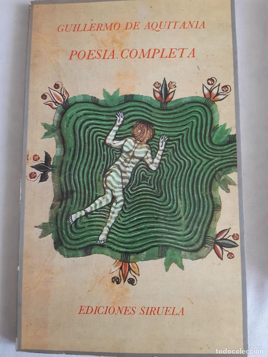 Libros de segunda mano: GUILLERMO DE AQUITANIA. POES&Iacute;A COMPLETA. EDICIONES SIRUELA