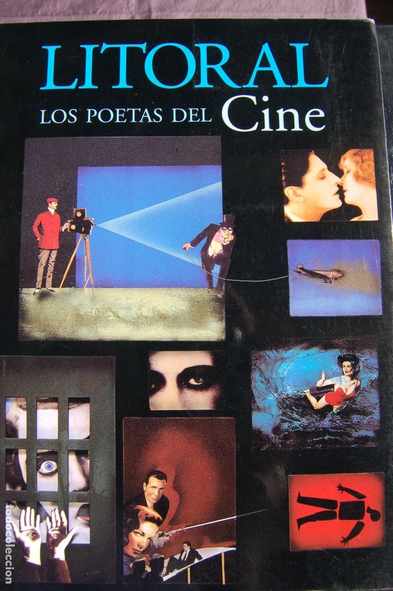 Libros de segunda mano: LITORAL 236. LOS POETAS DEL CINE.317 PP. A&ntilde;o 2003. Incluye el suplemento 16 De Francisco Ruiz Noguer
