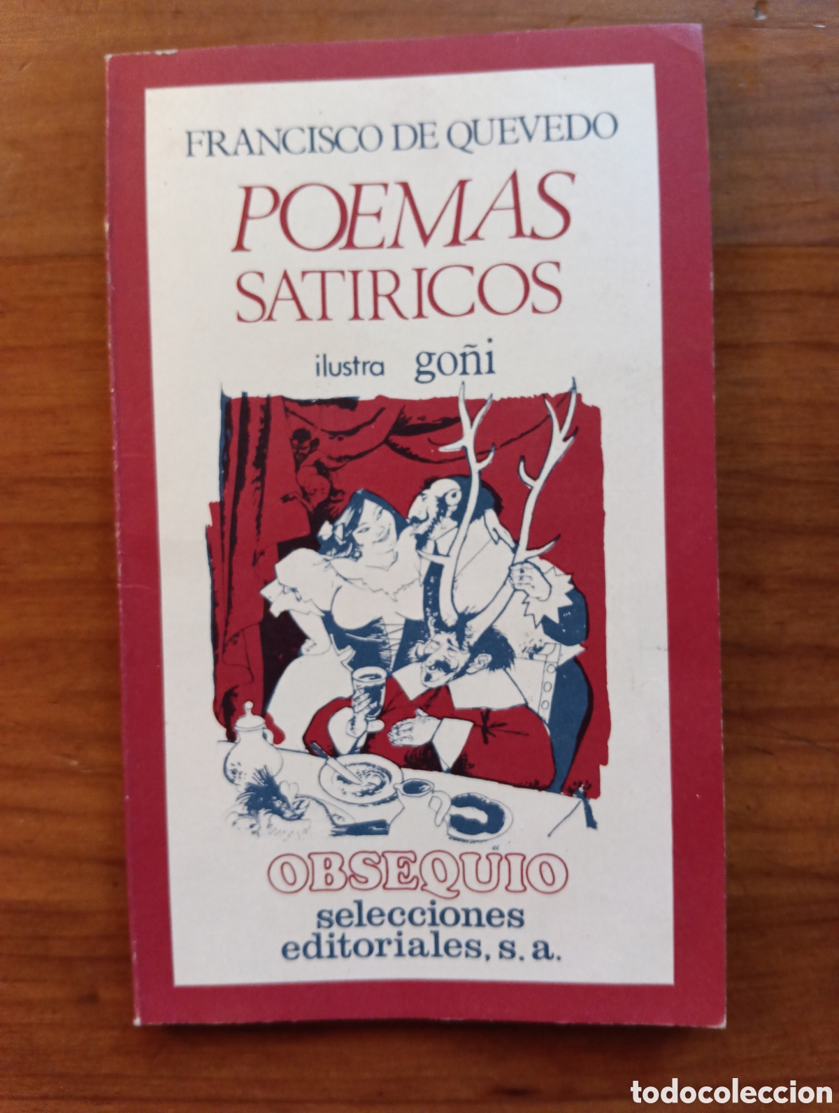Gebrauchte B&uuml;cher: Poemas sat&iacute;ricos, Francisco de Quevedo, ilustra Go&ntilde;i