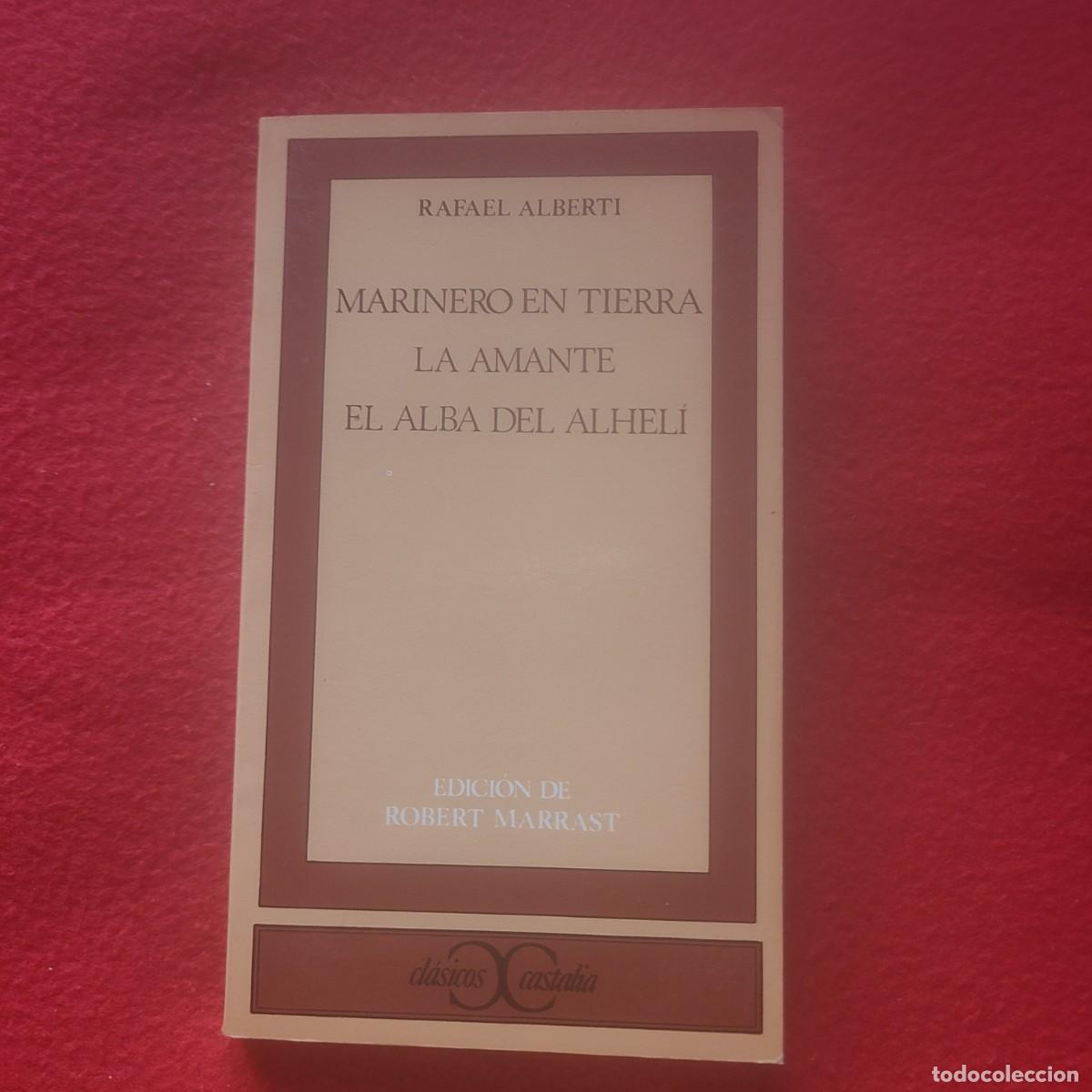 Libros de segunda mano: Marinero en tierra. La amante. El alba del alhel&iacute;. Rafael Alberti