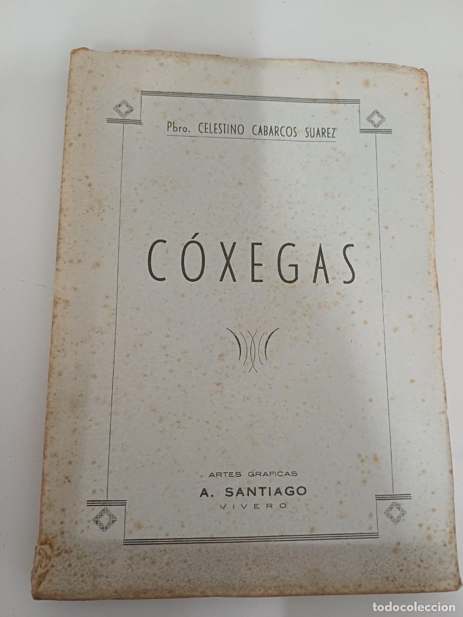 Libros de segunda mano: COXEGAS Celestino Cabarcos Perez ( edita A. Santiago 1955))