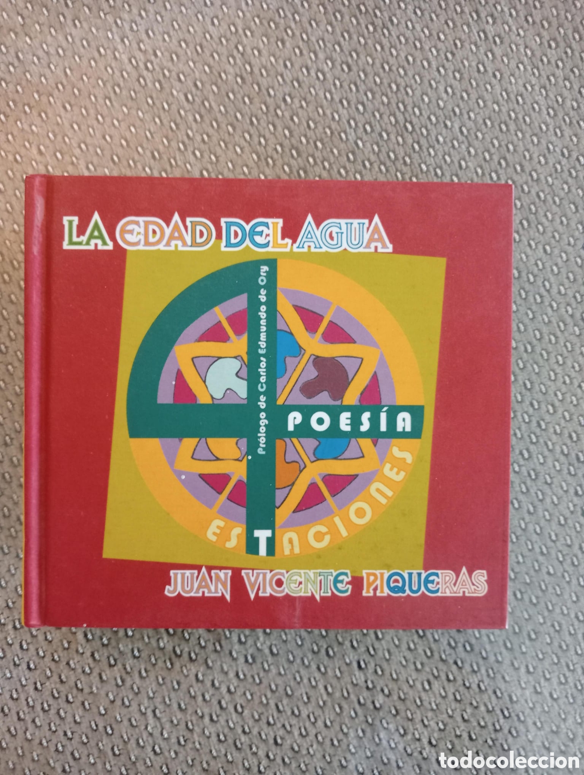Libros de segunda mano: La edad del agua / Juan Vicente Piqueras, pr&oacute;logo de Carlos Edmundo de Ory