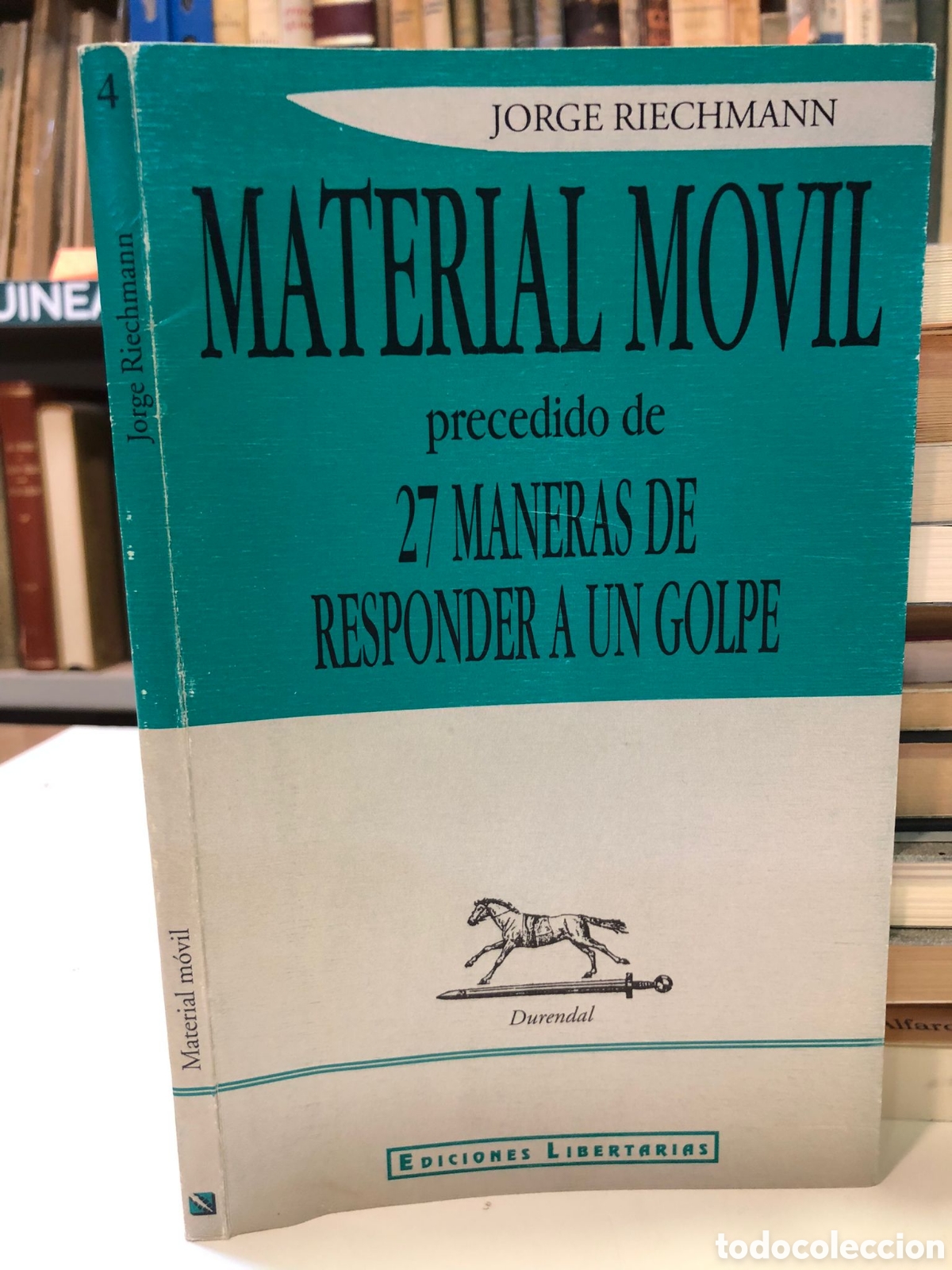 Second hand books: Material m&oacute;vil y Veintisiete maneras de responder a un golpe - Jorge Riechmann