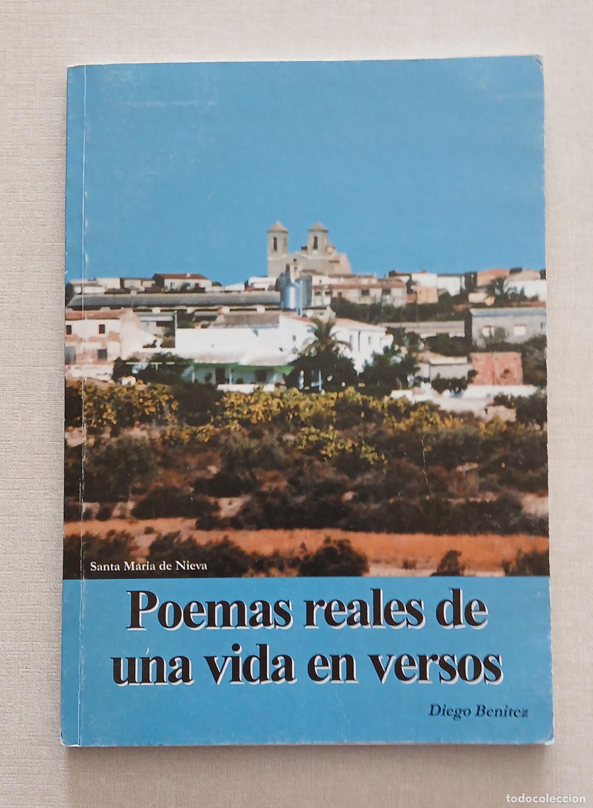 Libros de segunda mano: POEMAS REALES DE UNA VIDAD EN VERSOS - DIEGO BEN&Iacute;TEZ
