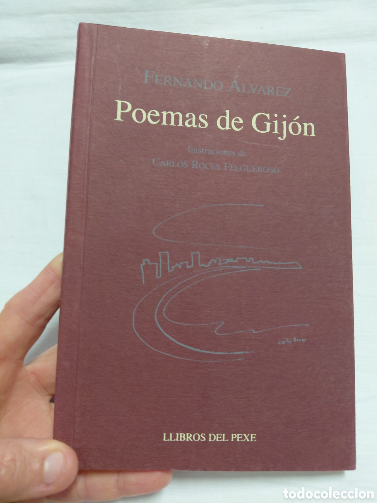 Livres d'occasion: POEMAS DE GIJON.FERNANDO ALVAREZ.ILUSTRACIONES CARLOS ROCES FELGUEROSO.LIBROS DEL PEXE 2003