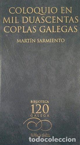 Libros de segunda mano: Coloquio en Mil Duascentas Coplas Galegas - Sarmiento Mart&iacute;n - La Voz de Galicia, S.a.-biblioteca Ga