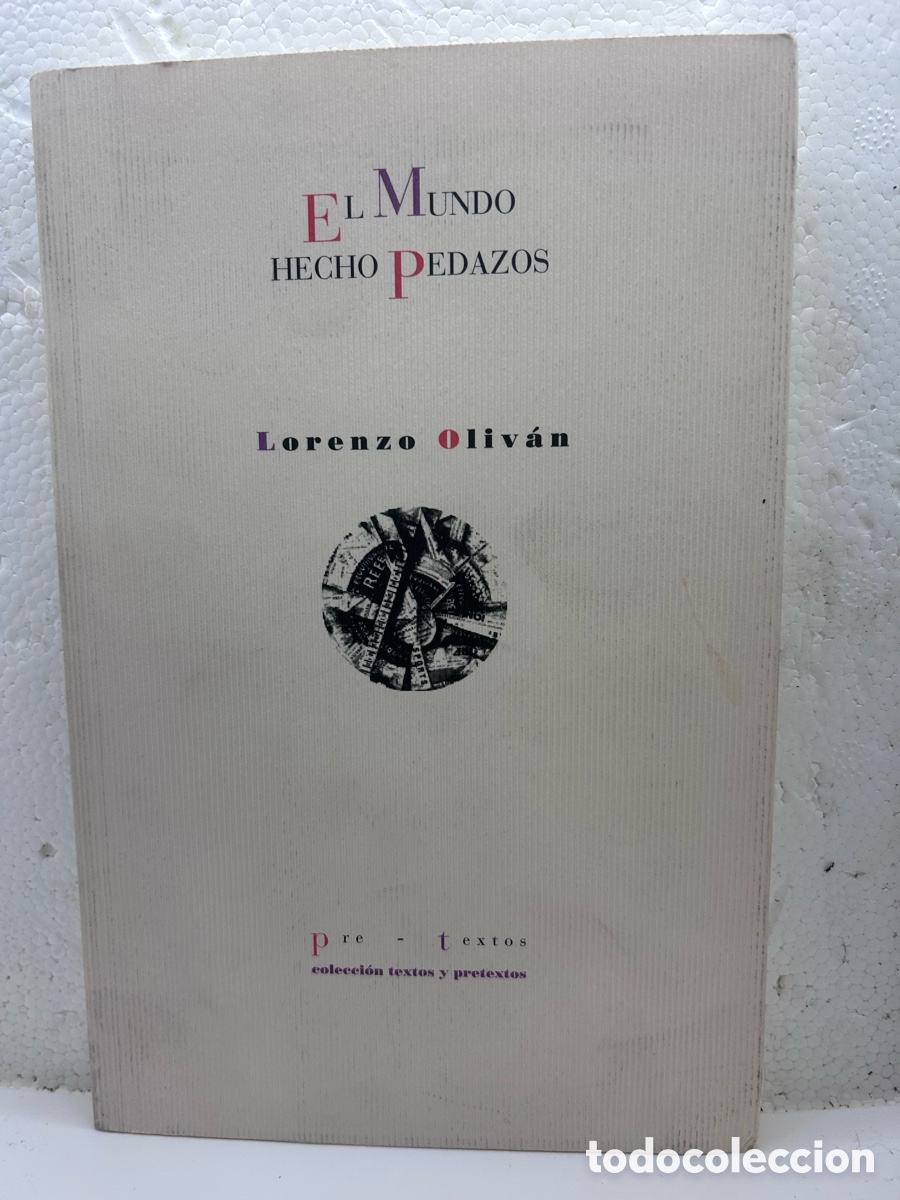 Libros de segunda mano: El mundo hecho pedazos . Lorenzo Olivan