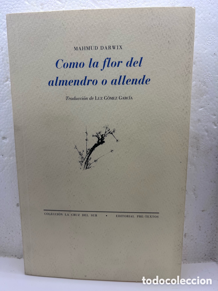 Libros de segunda mano: Como la flor del almendro o allende. Madmud Darwix