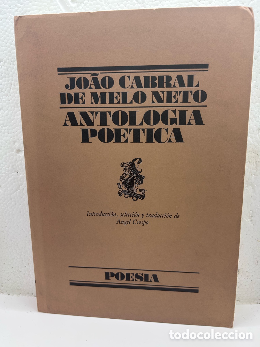 Libros de segunda mano: Joan Cabral de Melo Neto. Antolog&iacute;a po&eacute;tica
