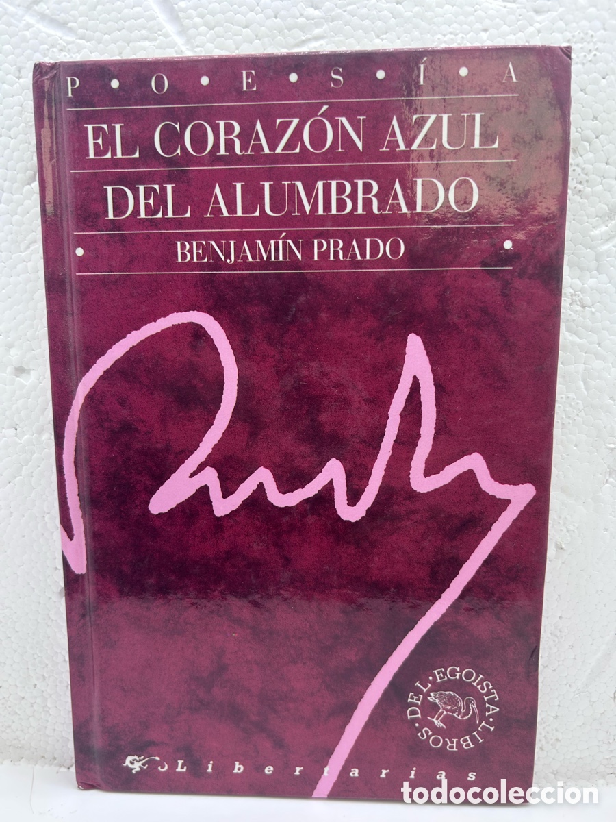 Libros de segunda mano: El coraz&oacute;n azul del alumbrado. Benjamin Prado