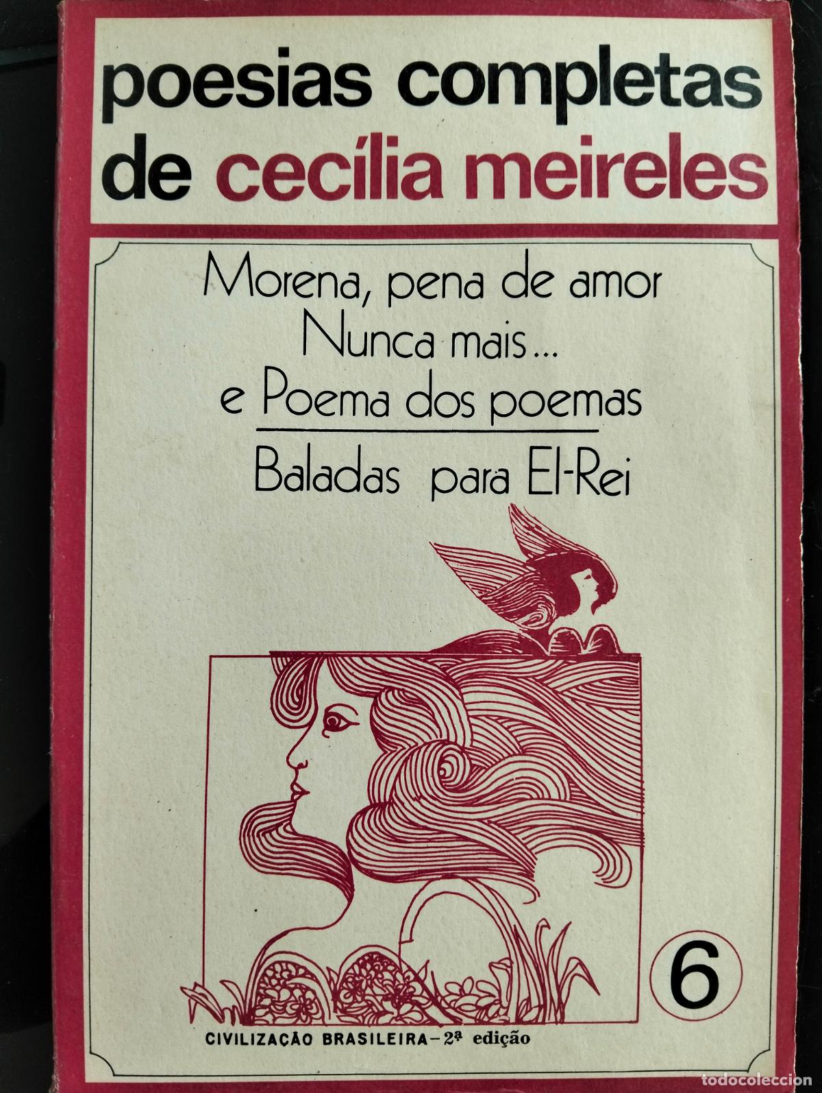 Libros de segunda mano: Lit. Portuguesa. Poesias Completas de Cecilia Meireles, ed.C.Brasileira, 1976 VISITA MI CATALOGO L55