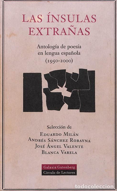 Libros de segunda mano: Las &Iacute;nsulas Extra&ntilde;as: Antolog&iacute;a de poes&iacute;a en lengua espa&ntilde;ol (1950-2000) - Mil&aacute;n/Varela - Galaxia -