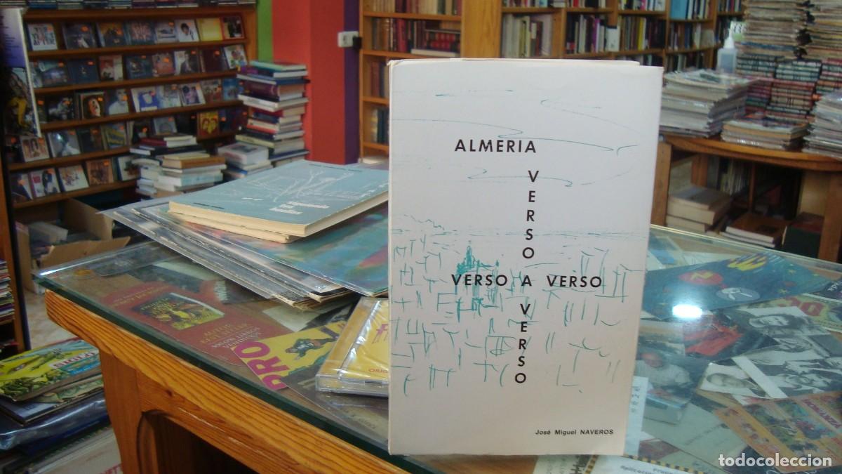 Libros de segunda mano: ALMERIA VERSO A VERSO - NAVEROS, JOSE MIGUEL