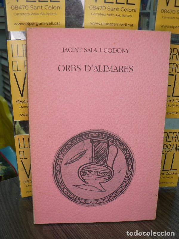 Libros de segunda mano: Orbs d'Alimares - Sala i Codony, Jacint - Edicions del Mall - 1985