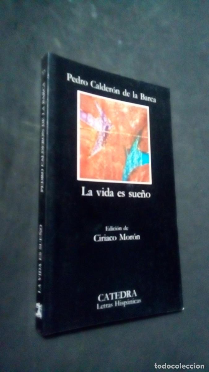 Libros de segunda mano: Pedro Calder&oacute;n de la Barca La vida es sue&ntilde;o C&Aacute;TEDRA-COMO NUEVO
