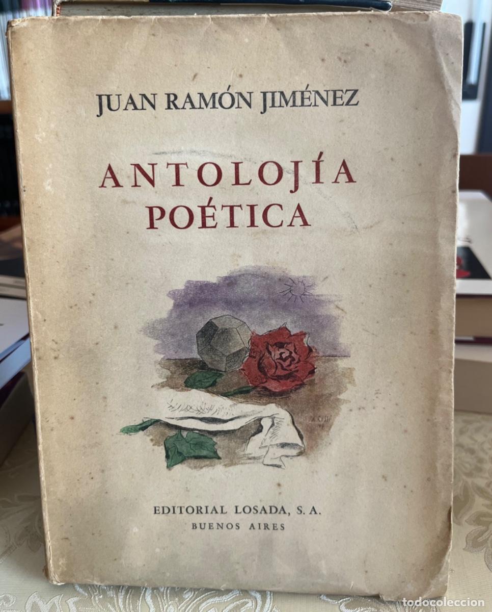 Libros de segunda mano: Jim&eacute;nez, Juan Ram&oacute;n.- Antolojia po&eacute;tica (ed. Losada, 1945)