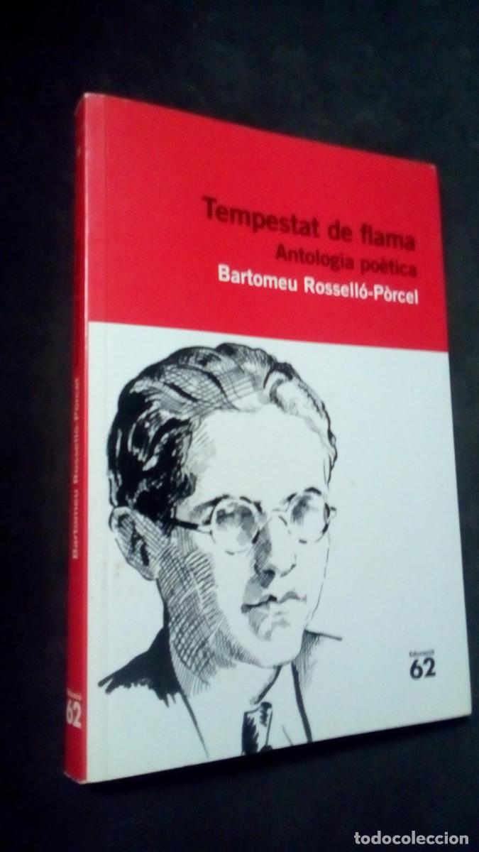Libros de segunda mano: tempestat de flama antologia po&egrave;tica - bartomeu rossell&oacute; p&ograve;rcel -EDUCACI&Oacute; 62