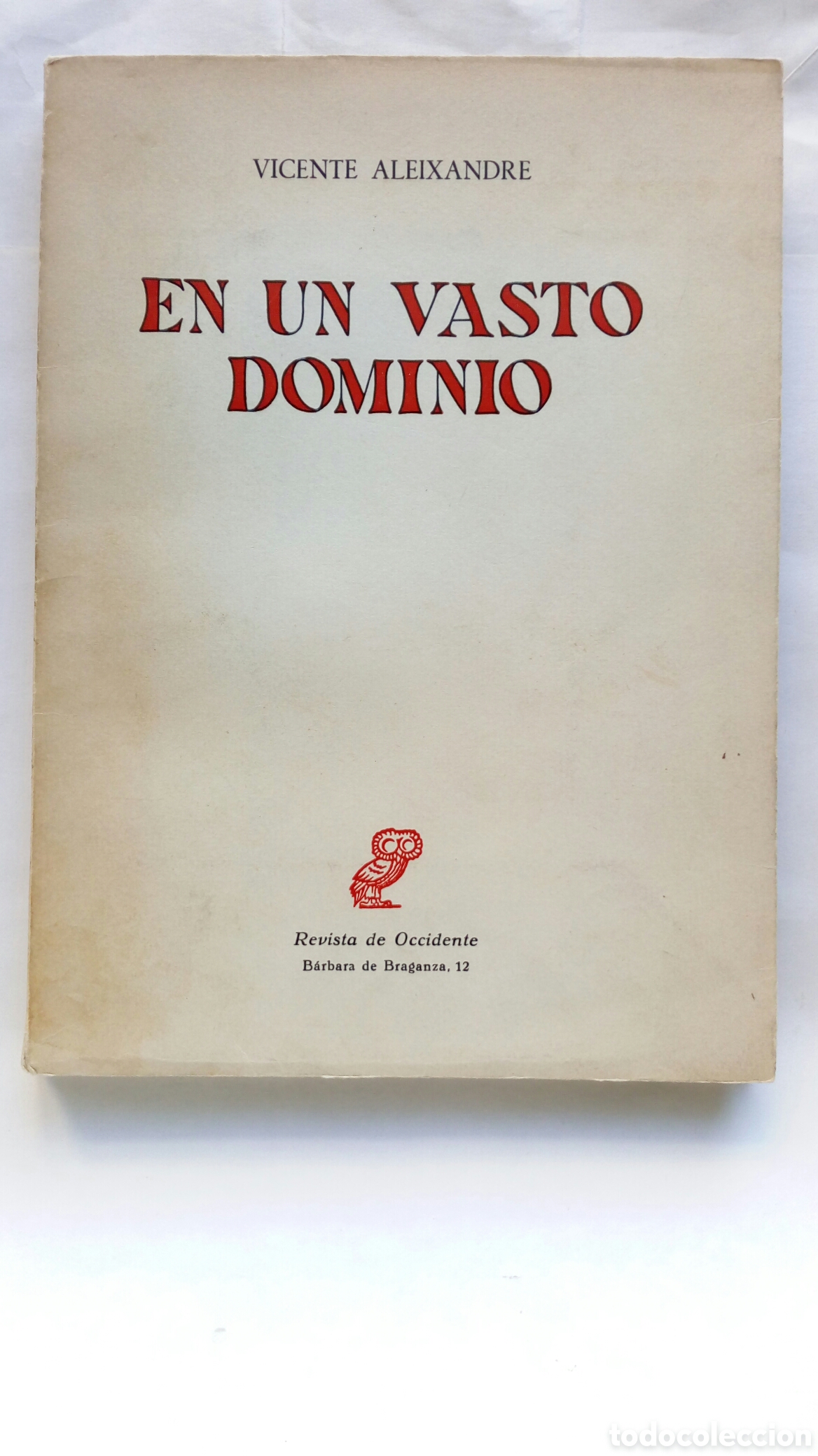 Libros de segunda mano: En un vasto dominio. Vicente Aleixandre. Primera edici&oacute;n, 1962.