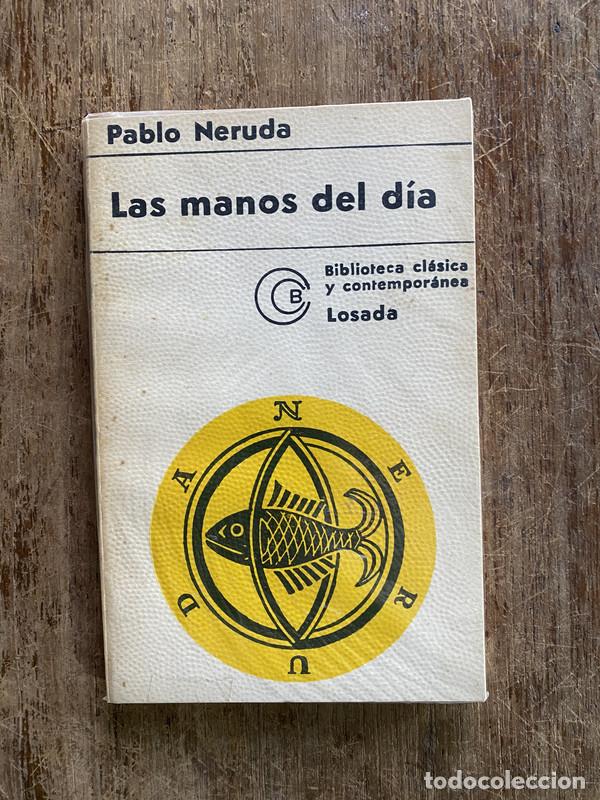 Gebrauchte B&uuml;cher: Las manos del dia - Neruda Pablo