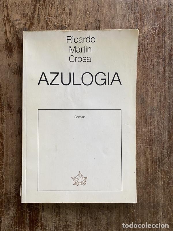 Gebrauchte B&uuml;cher: Azulogia - Martin Crosa Ricardo