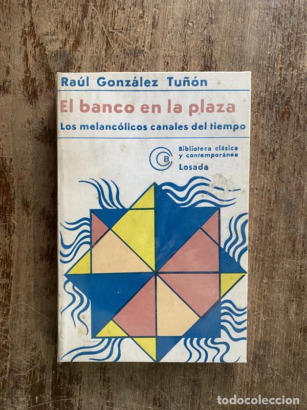 Second hand books: El banco en la plaza - Gonzalez Tu&ntilde;on Raul