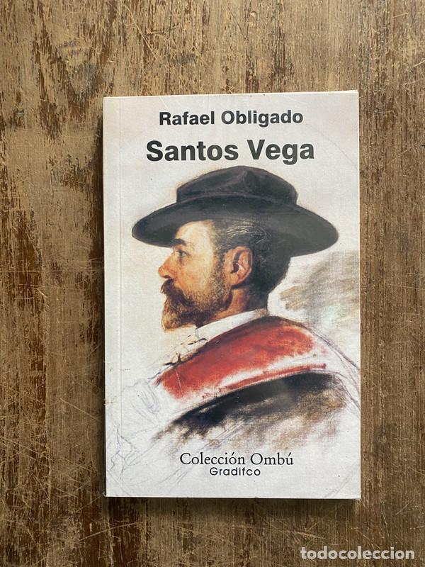 Libros de segunda mano: Santos Vega - Obligado Rafael