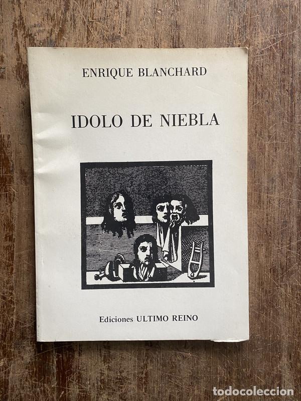 Libros de segunda mano: Idolo de Niebla - Blanchard Enrique