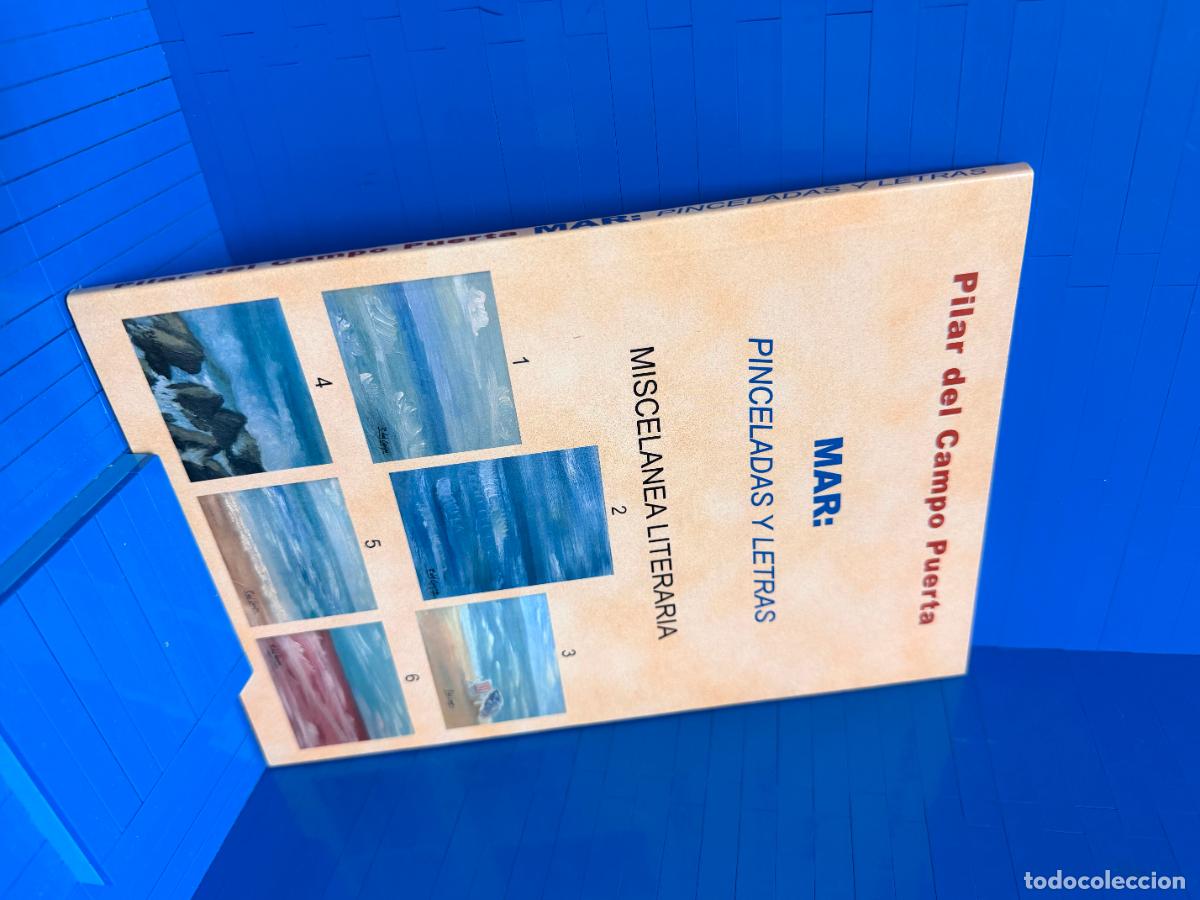 Libros de segunda mano: MAR: PINCELADAS Y LETRAS - MISCELANEA LITERARIA &ndash; PILAR DEL CAMPO PUERTA
