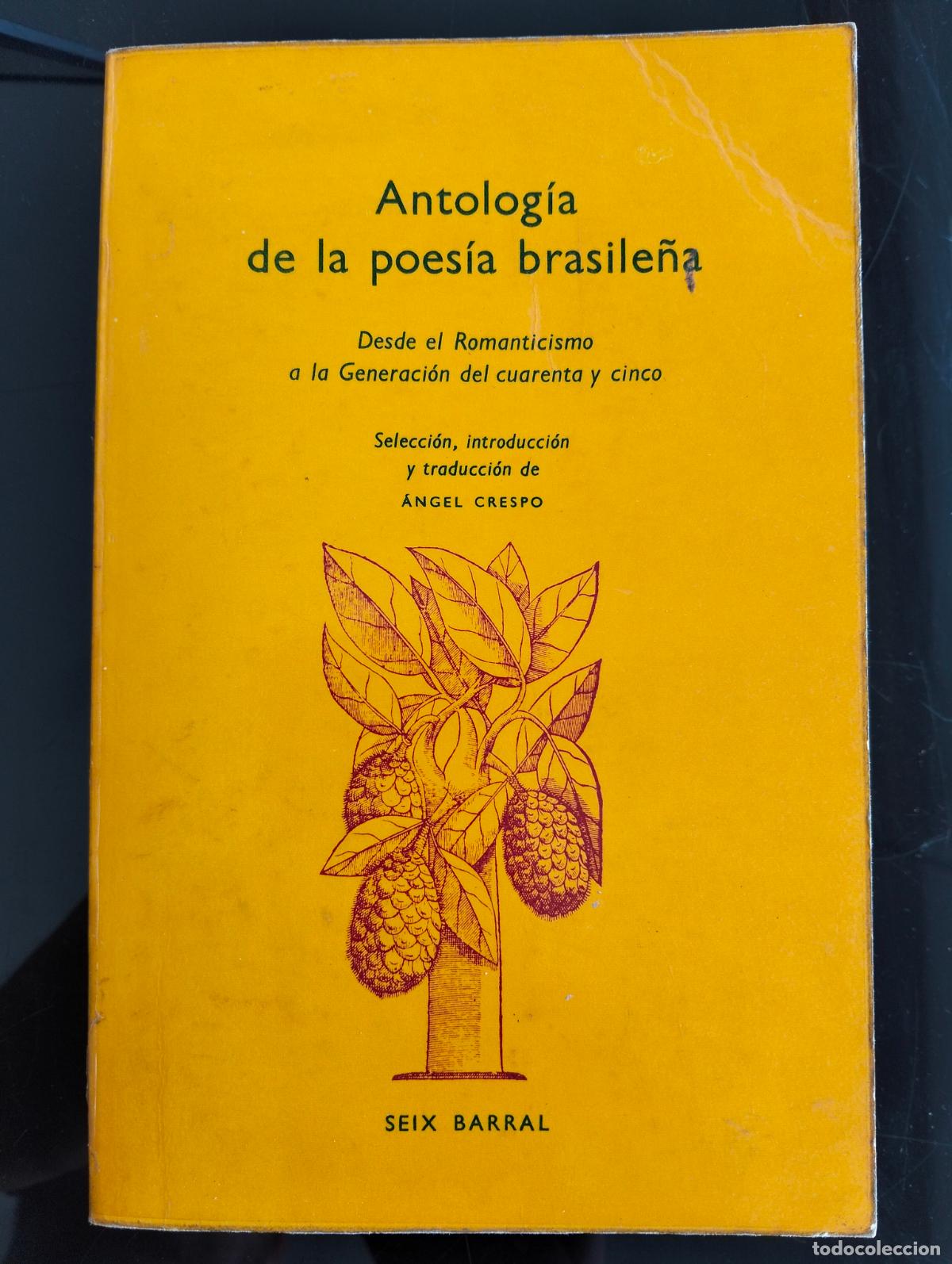 Libros de segunda mano: Raro. Antologia de Poesia Brasile&ntilde;a, Angel Crespo, Seix Barral, 1973 VISITA CATALOGO L55