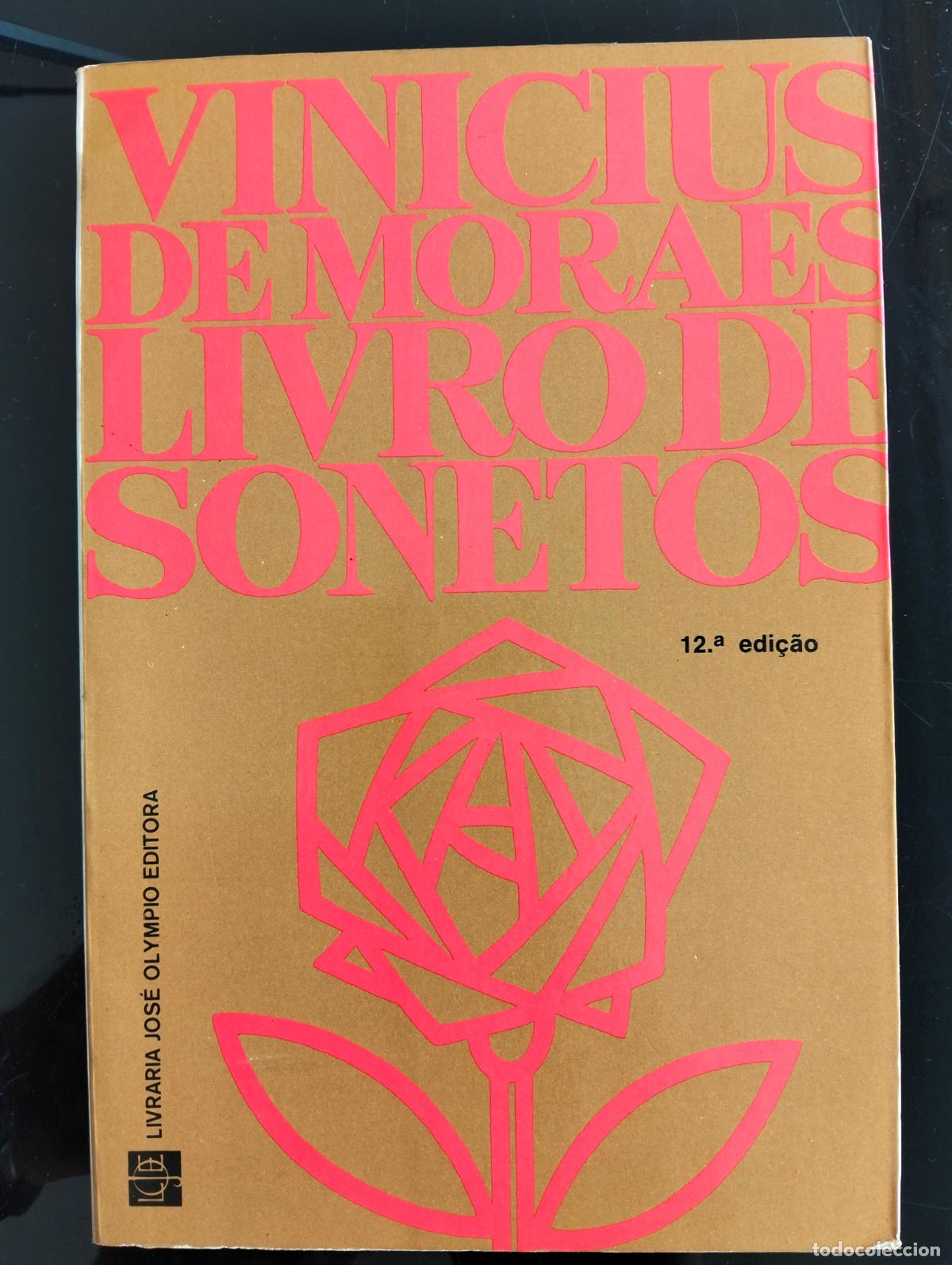 Libros de segunda mano: Raro. Poesia. Vinicius de Moraes, Livro de Sonetos, ed. Jose Olympio, 1981 VISITA CATALOGO L55