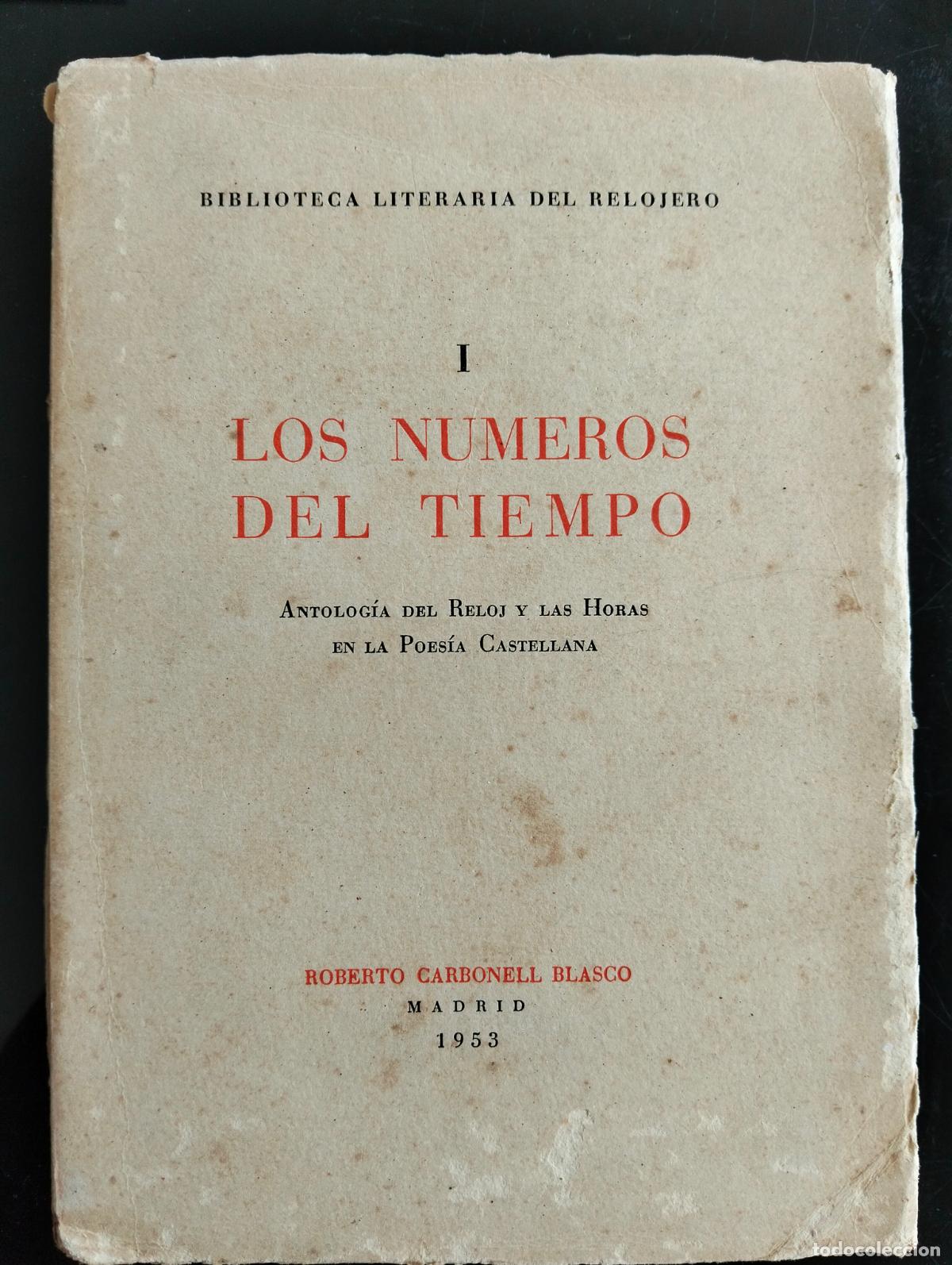 Libros de segunda mano: Antologia del Reloj y las Horas en la Poesia Castellana, R. Carbonell, 1953 VISITA CATALOGO L55