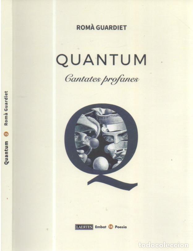Libros de segunda mano: QUANTUM CANTATES PROFANES, ROMA GUARDIET, EDITORIAL LAERTES, EMBAT POESIA, 2023