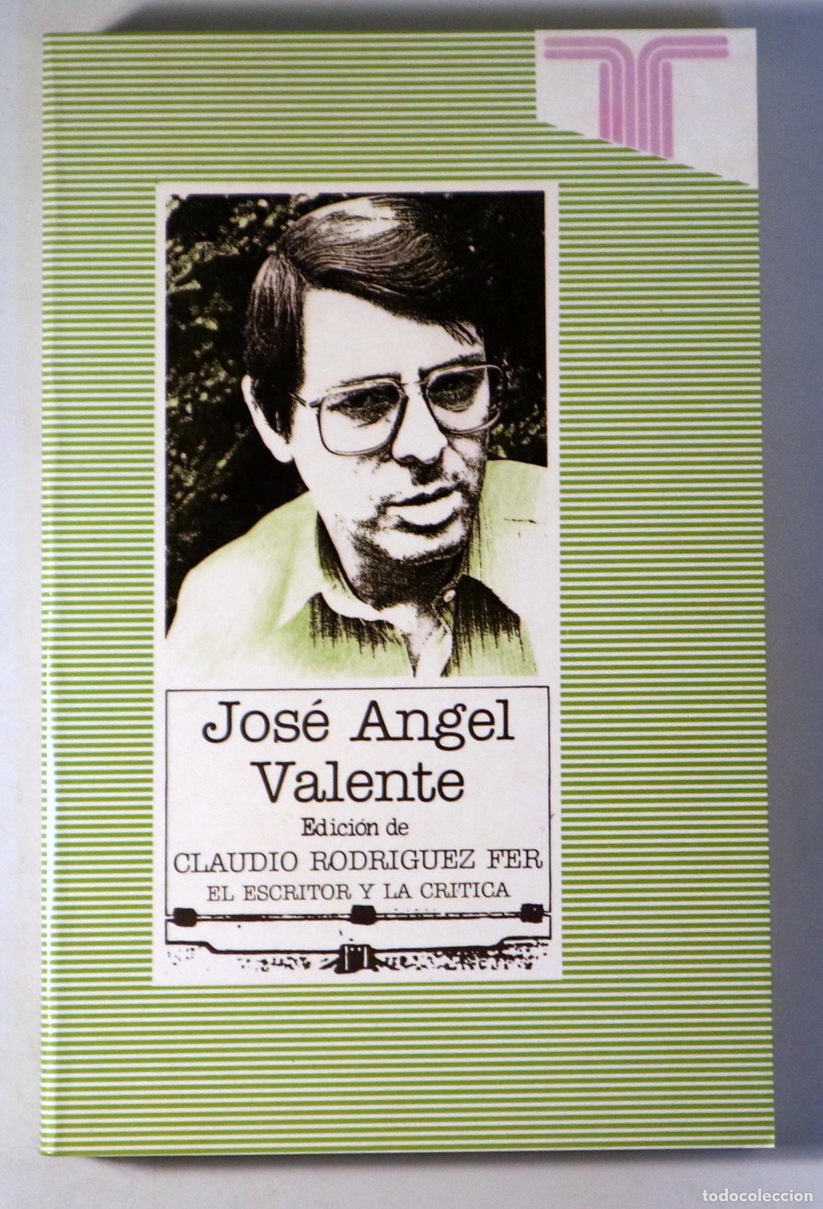 Libros de segunda mano: Valente, Jos&eacute; Angel - RODR&Iacute;GUEZ FER, Claudio - JOS&Eacute; ANGEL VALENTE - Madrid 1992