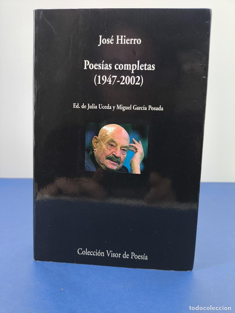 Libros de segunda mano: POES&Iacute;AS COMPLETAS (1947-2002) / JOS&Eacute; HIERRO / 3&ordf;ed.2022. VISOR DE POES&Iacute;A
