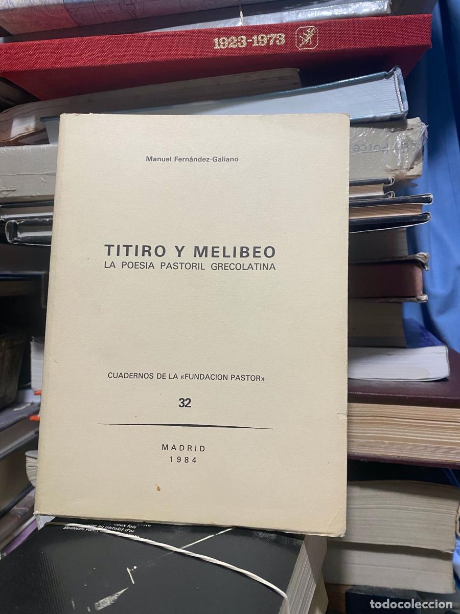 Libros de segunda mano: tirito y Melibeo, manuel Fernandez galiano, Madrid 1984 poes&iacute;a