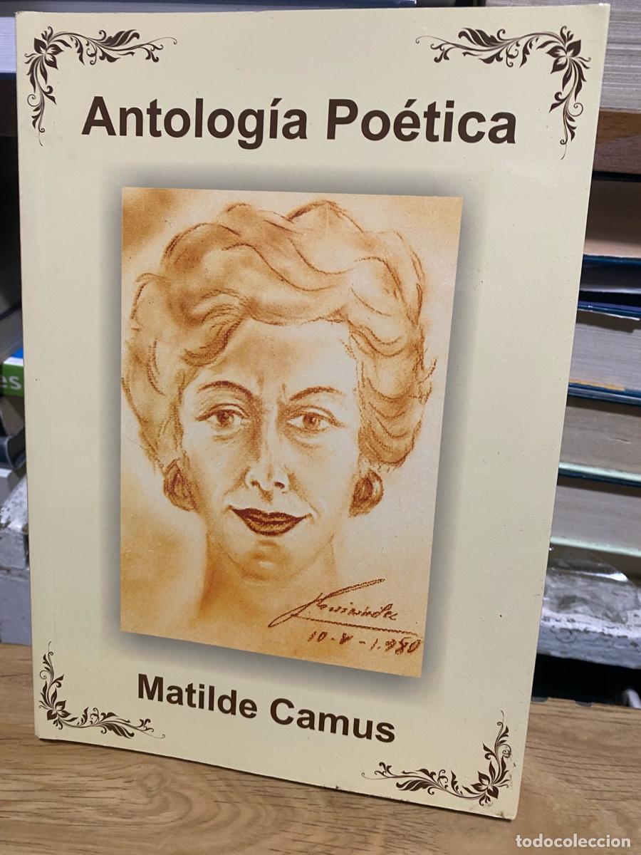 Libros de segunda mano: antologia poetica, Matilde camus