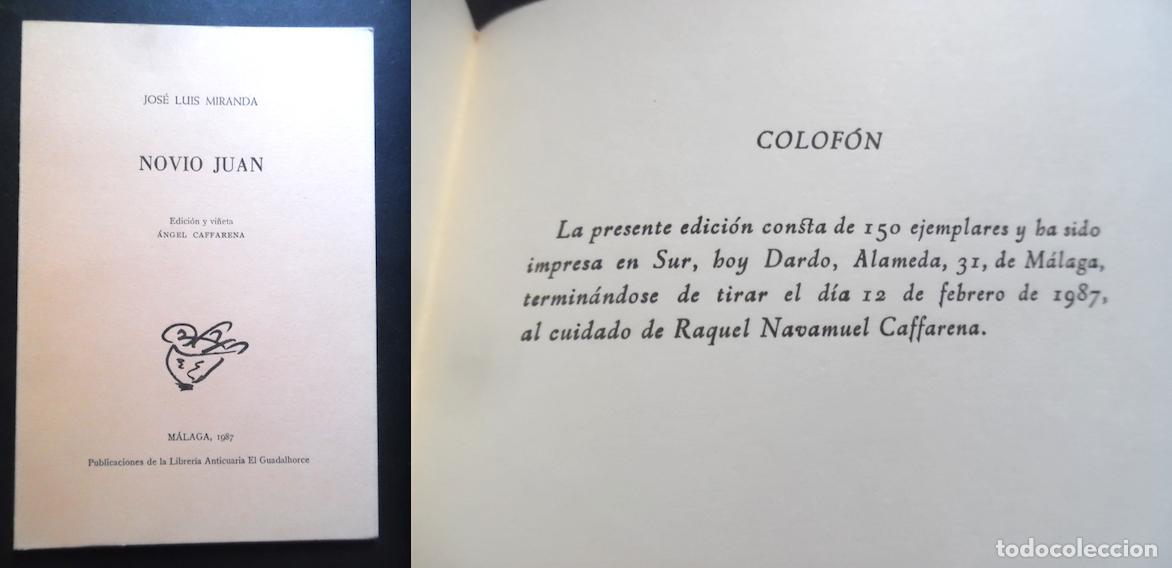 Livres d'occasion: Novio Juan, de Jos&eacute; Luis Miranda, M&aacute;laga, 1987, solo 150 ejemplares. Edici&oacute;n de &Aacute;ngel Caffarena