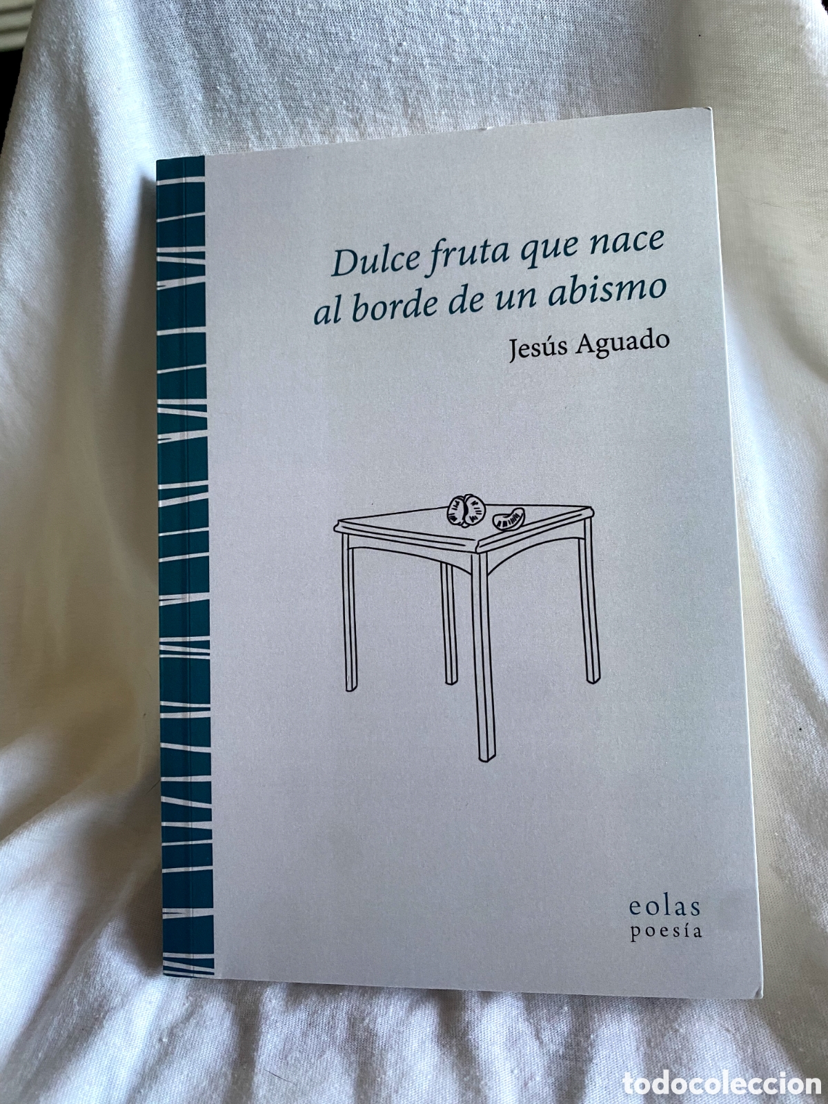 Libros de segunda mano: Dulce fruta que nace al borde de un abismo - Aguado, Jes&uacute;s