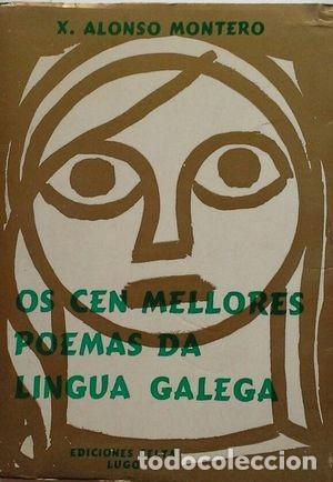 Libros de segunda mano: Os Cen Mellores Poemas de Lingua Galega - Xesus Alonso Montero - Editorial Celta
