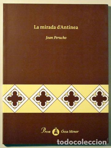 Second hand books: PERUCHO, Joan - LA MIRADA D'ANTINEA - Barcelona, 1998 - 1&ordf; edici&oacute;