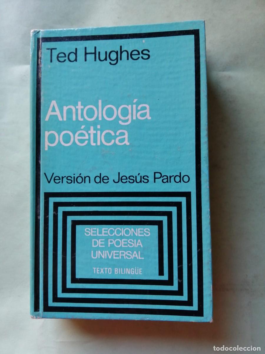 Libros de segunda mano: ANTOLOGIA POETICA (TED HUGHES)