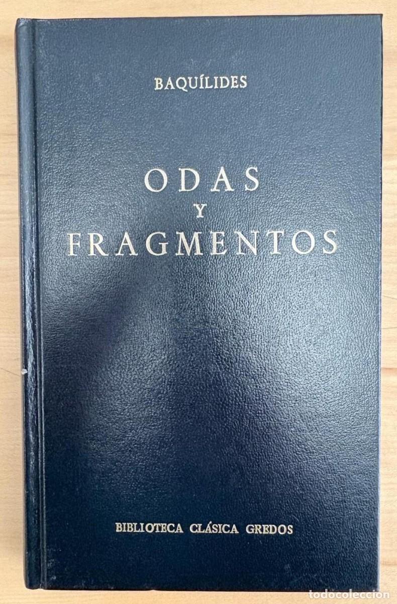 Libros de segunda mano: ODAS Y FRAGMENTOS. BAQU&Iacute;LIDES, GREDOS, 1988