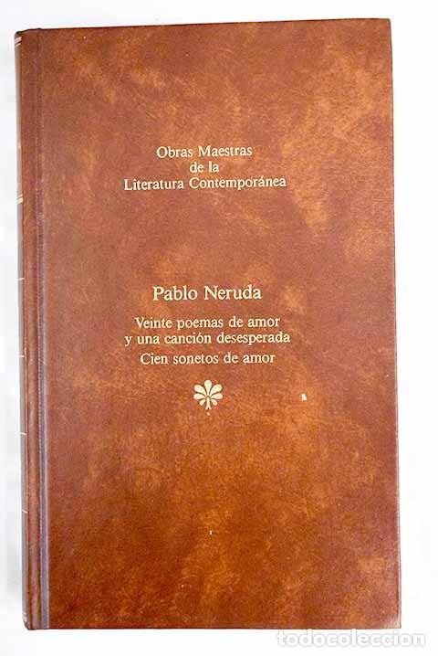 Libros de segunda mano: Veinte Poemas de Amor y una Canci&oacute;n Desesperada - Neruda, Pablo - Seix Barral - Obras Maestras, 34